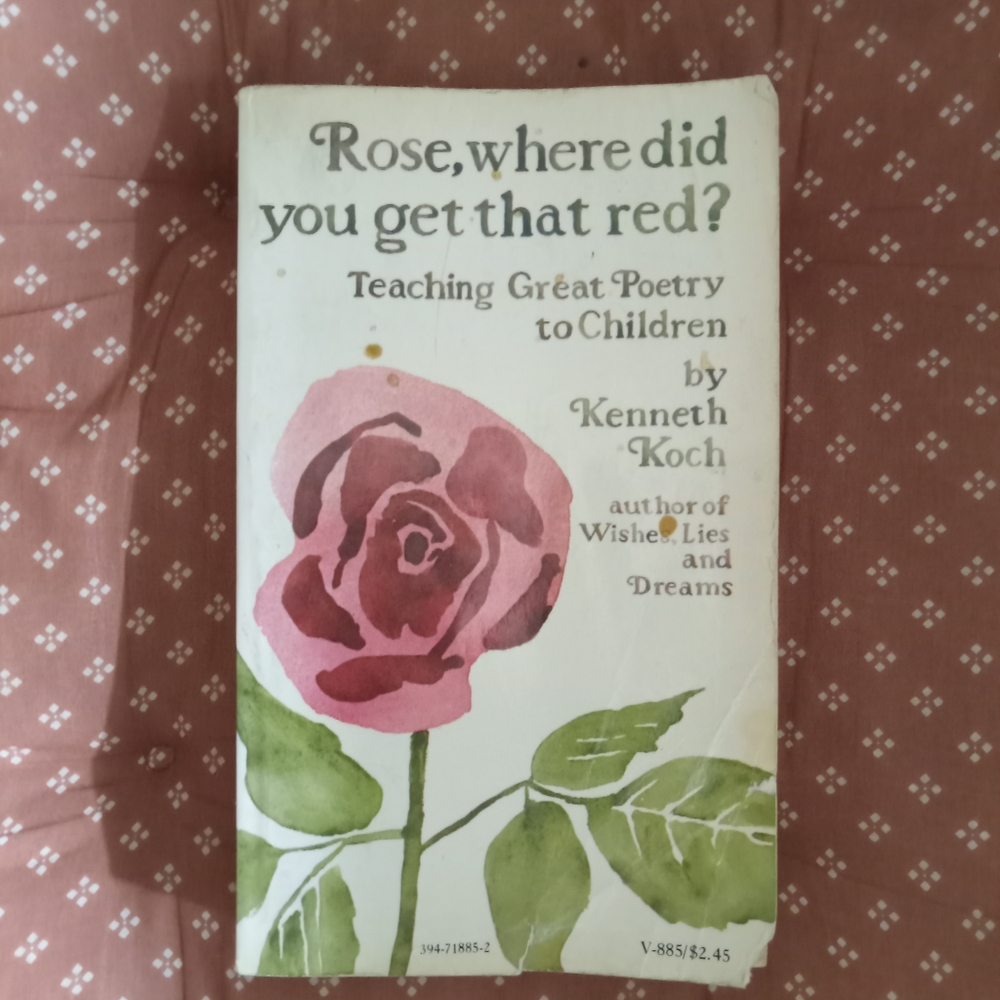 1973 Vintage Rose, where did you get that red? Teaching great poetry to children
